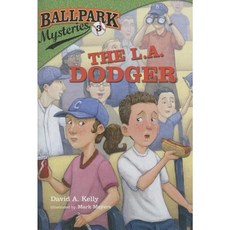 The L.A. Dodger Paperback, Random House Books for Young Readers