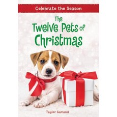 Celebrate the Season: The Twelve Pets of Christmas Paperback, Little, Brown Books for Young Readers