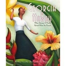 Georgia in Hawaii: When Georgia O'Keeffe Painted What She Pleased Hardcover, Harcourt Children's Books