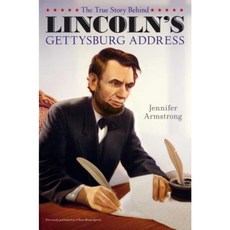 The True Story Behind Lincoln's Gettysburg Address Hardcover, Aladdin Paperbacks