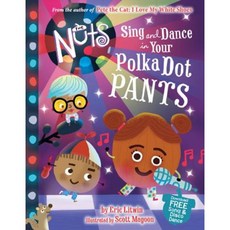 The Nuts: Sing and Dance in Your Polka-Dot Pants Hardcover, Little, Brown Books for Young Readers