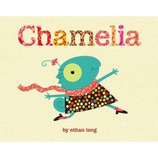 Chamelia Hardcover, Little, Brown Books for Young Readers