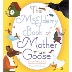 The McElderry Book of Mother Goose: Revered and Rare Rhymes Hardcover, Margaret K. McElderry Books