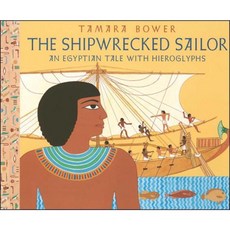 The Shipwrecked Sailor: An Egyptian Tale with Hieroglyphs Paperback, Atheneum Books for Young Readers