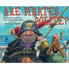 Are Pirates Polite? Hardcover, Orchard Books