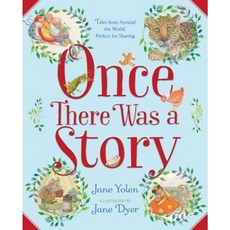 Once There Was a Story: Tales from Around the World Perfect for Sharing Hardcover, Simon & Schuster/Paula Wiseman Books