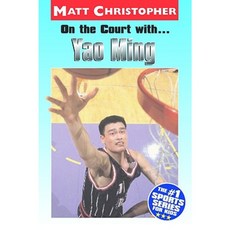 On the Court With...Yao Ming Paperback, Little Brown and Company