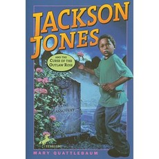 Jackson Jones and the Curse of the Outlaw Rose Paperback, Yearling Books