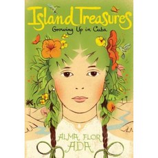 Island Treasures: Growing Up in Cuba Paperback, Atheneum Books for Young Readers