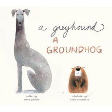 A Greyhound a Groundhog Library Binding, Schwartz & Wade Books