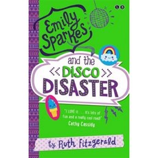 Emily Sparkes and the Disco Disaster: Book 3 Paperback, Little Brown and Company