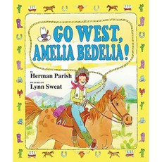 Go West Amelia Bedelia! Hardcover, Greenwillow Books