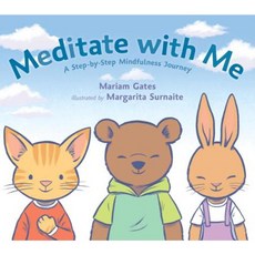 Meditate with Me: A Step-By-Step Mindfulness Journey Hardcover, Dial Books