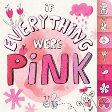 If Everything Were Pink Board Books, Little Simon