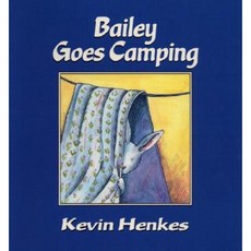 Bailey Goes Camping Paperback, Greenwillow Books