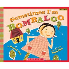 Sometimes I'm Bombaloo Paperback, Scholastic Paperbacks