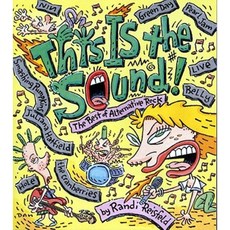 This Is the Sound: The Best of Alternative Rock Mass Market Paperbound, Simon Pulse