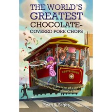The World's Greatest Chocolate-Covered Pork Chops Paperback, Disney-Hyperion