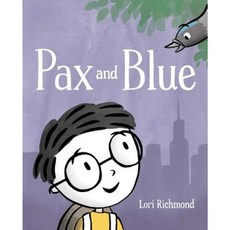 Pax and Blue Hardcover, Simon & Schuster/Paula Wiseman Books
