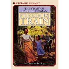 Freedom Train: The Story of Harriet Tubman Paperback, Scholastic