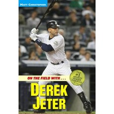 On the Field With...Derek Jeter Paperback, Little, Brown Books for Young Readers