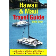 Hawaii & Maui Travel Guide: Attractions Eating Drinking Shopping & Places to Stay Paperback, Createspace Independent Publishing Platform