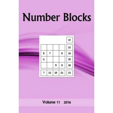 Number Blocks: Volume 11 2016 Paperback, Createspace Independent Publishing Platform