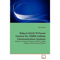 Robust H(inf) Pi Power Control for Cdma Cellular Communication Systems Paperback, VDM Verlag