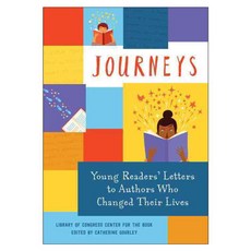 Journeys: Young Readers' Letters to Authors Who Changed Their Lives Hardback, Candlewick Pr