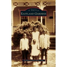 Eastland Gardens Hardcover, Arcadia Publishing Library Editions