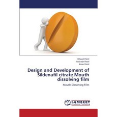 Design and Development of Sildenafil Citrate Mouth Dissolving Film Paperback, LAP Lambert Academic Publishing