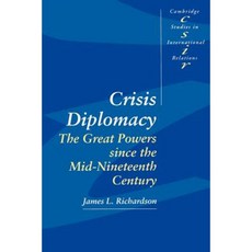 Crisis Diplomacy: The Great Powers Since the Mid-Nineteenth Century Paperback, Cambridge University Press