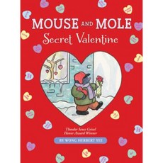 Mouse and Mole: Secret Valentine Hardcover 2013년 12월 03일 출판, Houghton Mifflin