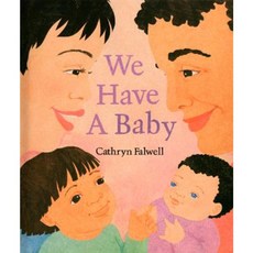 We Have a Baby Paperback 1999년 03월 29일 출판, Houghton Mifflin