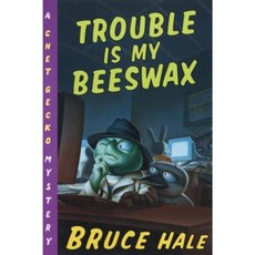 Trouble Is My Beeswax Paperback 2004년 04월 01일 출판, Houghton Mifflin Harcourt P