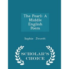 The Pearl: A Middle English Poem - Scholar's Choice Edition Paperback