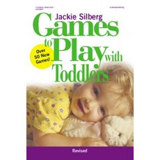 Games to Play with Toddlers Revised Paperback, Gryphon House