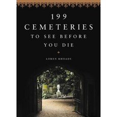 199 Cemeteries to See Before You Die Hardcover, Black Dog & Leventhal Publishers