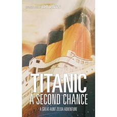 Titanic: A Second Chance Paperback, Xulon Press