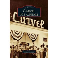 Carvel Ice Cream Hardcover, Arcadia Publishing Library Editions