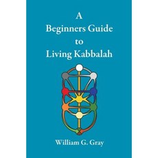 A Beginners Guide to Living Kabbalah Paperback, Sangreal Sodality Press