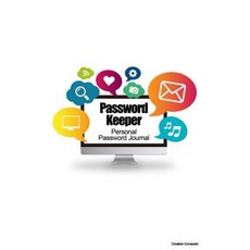 Password Keeper: Personal Password Journal - Creative Computer Paperback, Createspace Independent Publishing Platform