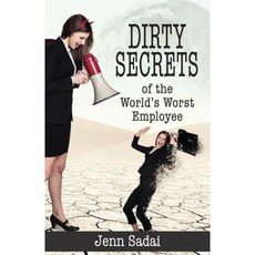 Dirty Secrets of the World's Worst Employee Paperback, Express Editions