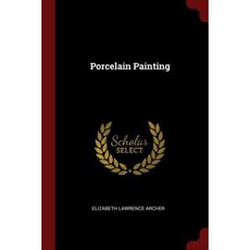 Porcelain Painting Paperback, Andesite Press