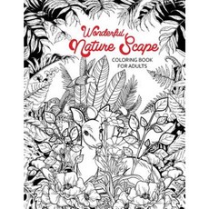 Wonderful Nature Scape Coloring Book: City Beach Island and More Paperback, Createspace Independent Publishing Platform