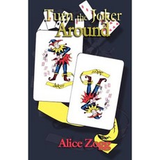 Turn the Joker Around Paperback, Aventine Press