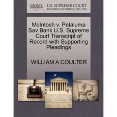 McIntosh V. Petaluma Sav Bank U.S. Supreme Court Transcript of Record with Supporting Pleadings Paperback, Gale Ecco, U.S. Supreme Court Records
