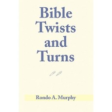 Bible Twists and Turns Paperback, Xlibris Corporation