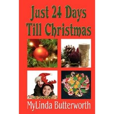 Just 24 Days Till Christmas Paperback, Day to Day Enterprises