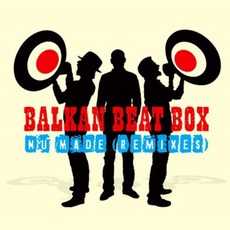 Balkan Beat Box - Nu-Made (Remixes & Videos) 유럽수입반, 1CD - 레코드상자